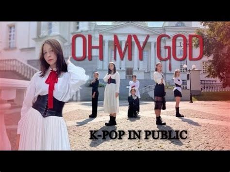 Kpop In Public One Take G I Dle Oh My God Dance