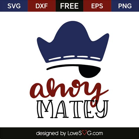 Ahoy Matey | Lovesvg.com