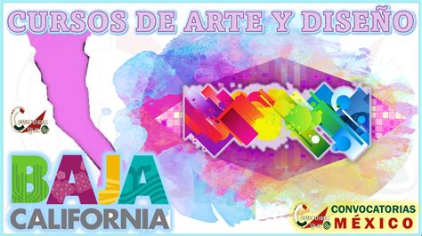 Cursos De Artes Y Dise O En Baja California Diciembre