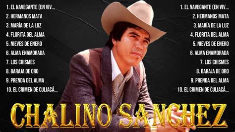 Chalino Sánchez Greatest Hits Full Album Best Old Songs All Of Time