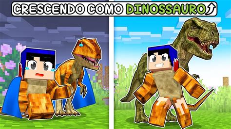 CRESCENDO COMO DINOSSAURO No MINECRAFT YouTube