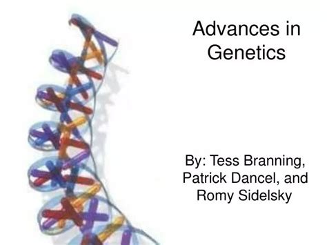 Ppt Advances In Genetics Powerpoint Presentation Free Download Id