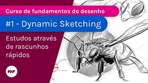 Dynamic Sketching Curso De Fundamentos Do Desenho Art Stico Youtube