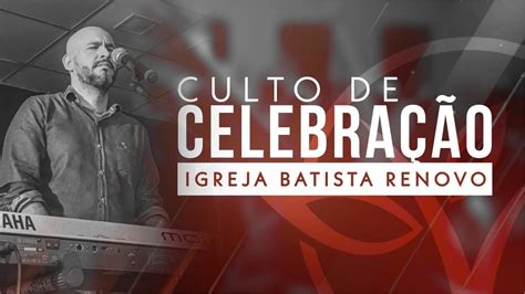 CULTO DE CELEBRAÇÃO PR BRUNO LI 20 11 2022 IGREJA BATISTA RENOVO