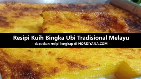 Resipi Kuih Bingka Ubi Tradisional Melayu Vipmalaysia 1001 Best