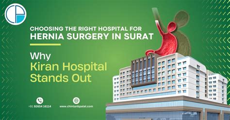 Choosing The Right Hospital For Hernia Surgery In Surat Why Kiran