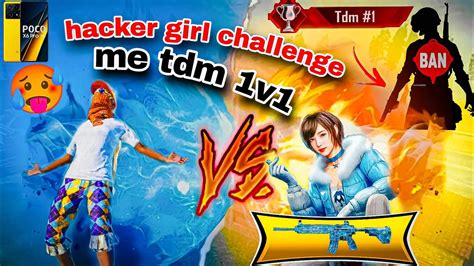 Hacker👹 Girl Gamer Challange Me 👿1v1 Tdm Aggressive Gameplay Poco X6