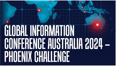 Global Information Conference Australia 2024 Phoenix Challenge