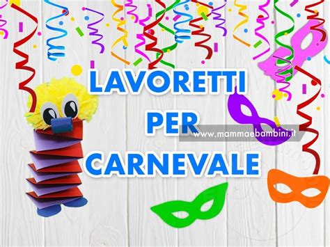 Lavoretti Per Carnevale Mamma E Bambini