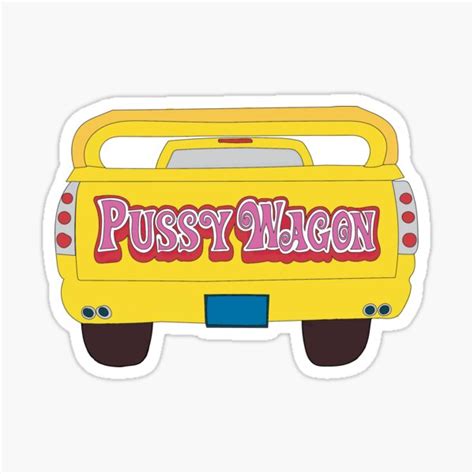 Parts Accessories Home Garden Pussy Wagon Funny Bumper Sticker