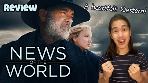 News Of The World Review Netflix Tom Hanks Helena Zengel Youtube