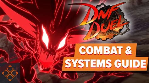 Dnf Duel Combat Mechanics And Systems Explained Youtube