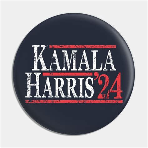 Kamala Harris 2024 Kamala Harris 2024 Pin Teepublic