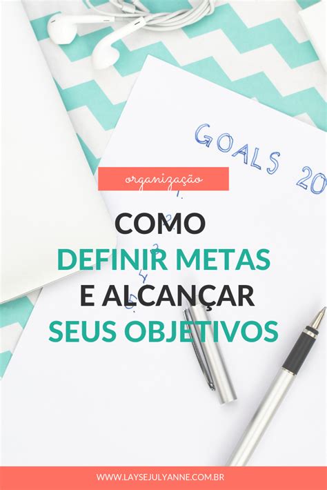 Como Alcançar Suas Metas Em 2020 Objetivos Dicas De Faculdade