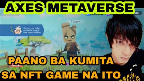 Paano Ba Kumita Sa Nft Game Na Axes Metaverse Axes Metaverse Play To