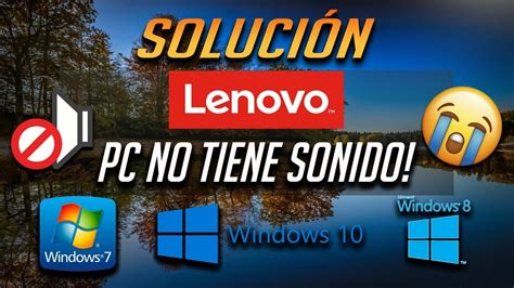 Cómo Configurar El Sonido De Mi Pc Lenovo Mundowin