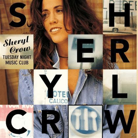 Sheryl Crow - Tuesday Night Music Club (CD) au meilleur prix sur idealo.fr