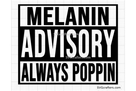 Melanin Advisory Always Poppin Svg Blm Graphic By Ruyatreasures