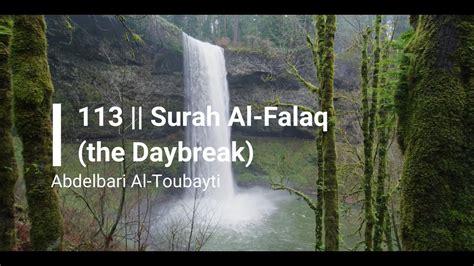 Surah Al Falaq The Daybreak Beautiful Quran Recitation By Abdelbari Al