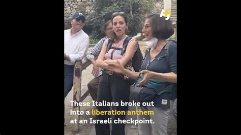 Italians Sing Bella Ciao At Israeli Checkpoint In Occupied Palestine