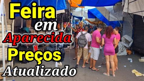 Feira De Aparecida Pre Os Atualizados Youtube