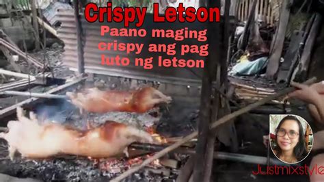 Crispy Lechon Paano Magiging Crispy Ang Pag Luto Ng Letson Youtube