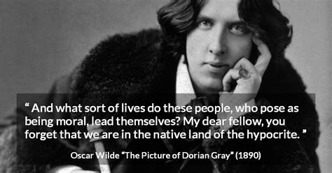 Oscar Wilde And What Sort Of Lives Do These People Who Pose”