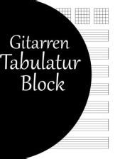 Gitarren Tabulatur Block Gitarren Tabulatur Block 21 6 X 27 9 Cm 120