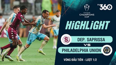 HIGHLIGHTS DEP SAPRISSA PHILADELPHIA UNION GHI BÀN PHÚT THỨ 90