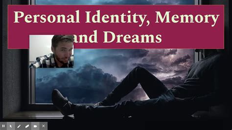 Personal Identity Memory And Dreams Youtube