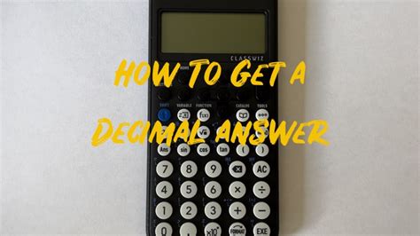 How To Get A Decimal Answer On The New Casio Fx 83GT CW Scientific