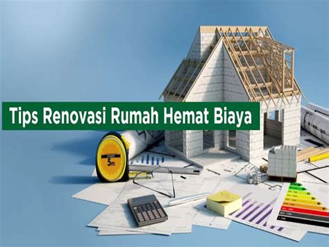 Renovasi Rumah 7 Tips Jitu Agar Hemat Biaya Dan Hasil Maksimal