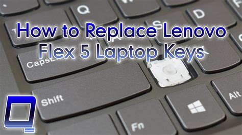 How To Replace Lenovo Flex 5 Laptop Keys Youtube