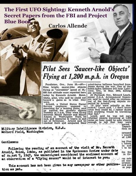 The First Ufo Sighting Kenneth Arnold S Secret Papers From The Fbi And