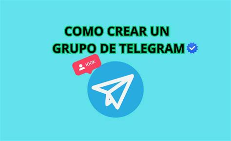 C Mo Crear Un Grupo De Telegram Gu A Completa