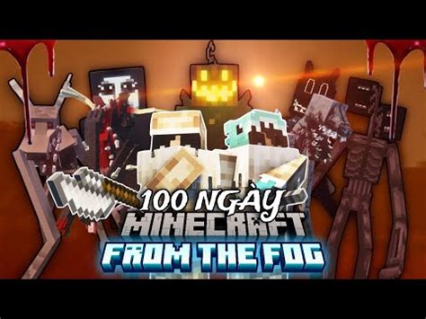 Mình đã sinh tồn 100 ngày trong Minecraft From The Fog cùng với Jun