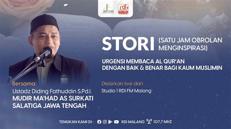 STORI BERSAMA USTADZ DIDING FATHUDDIN S Pd I MUDIR MA HAD AS SURKATI