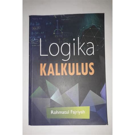 Jual Buku Logika Kalkulus Rohmatul Fajriyah Shopee Indonesia