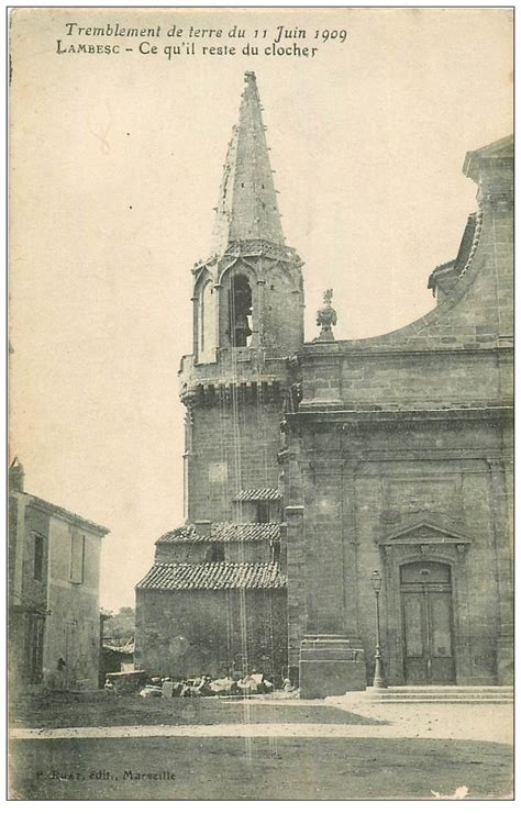 13 LAMBESC Le Clocher après tremblement de terre en 1909