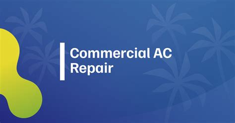 Commercial Ac Repair California Ac Heating