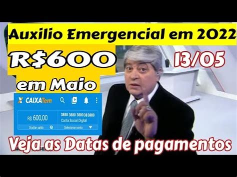 R 600 em Maio Caixa libera Novas parcelas Auxílio emergencial 2022 Veja