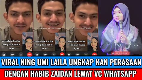 HABIB ZAIDAN VC BARENG NING UMI LAILA NING UMI LAILA UNGKAP KAN