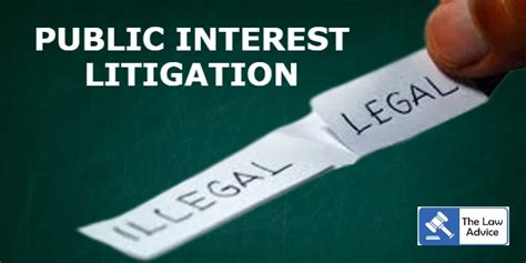 The Law Advice Articles PUBLIC INTEREST LITIGATION INDIAN CONTEXT