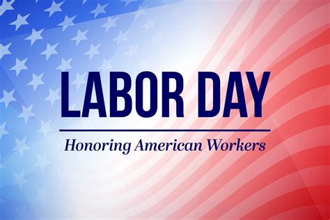 Celebrate American Workers Today On Labor Day Blaine Wilhour