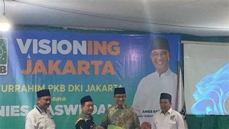 Anies Terima Rekomendasi Pkb Dki Maju Di Pilgub Jakarta Ini Amanah