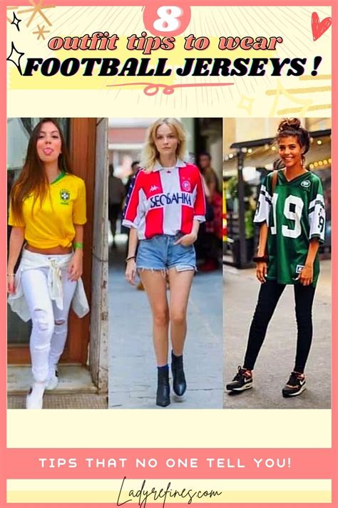 Outfit Tips What To Wear With Football Jerseys Women Fashion