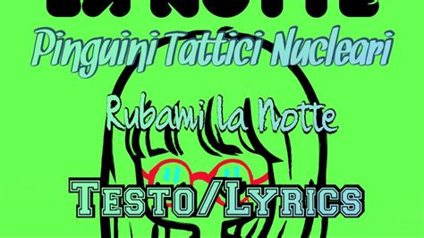 Pinguini Tattici Nucleari Rubami La Notte Testo Lyrics YouTube