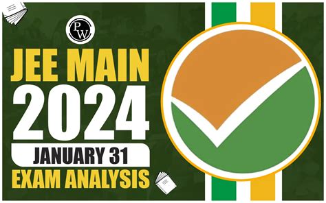 JEE Main 2024 January 31 Exam Analysis Out, Moderate Difficulty | PW