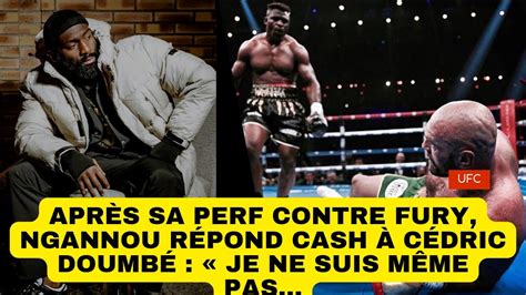 Apr S Sa Perf Contre Fury Ngannou R Pond Cash C Dric Doumb Je