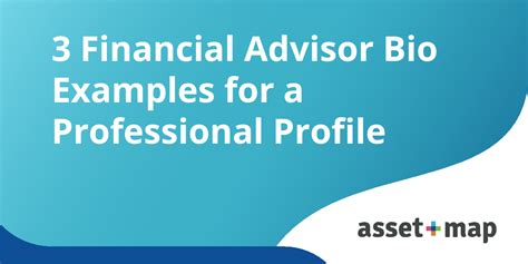 3 Financial Advisor Bio Examples For A Professional Profile — Asset Map